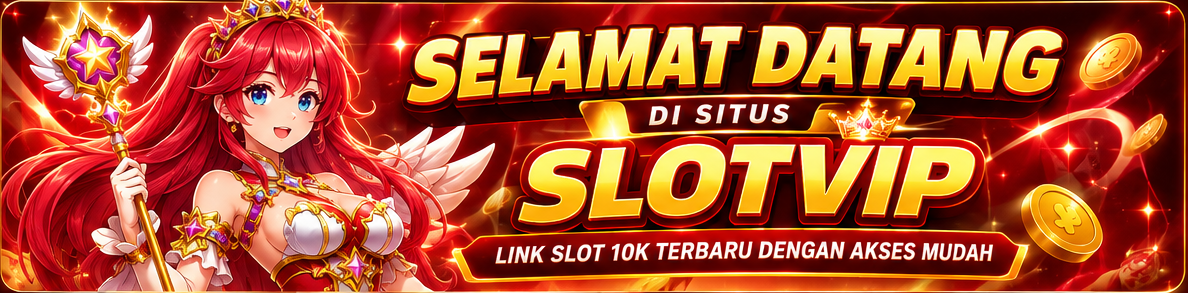 Selamat datang di SLOTVIP